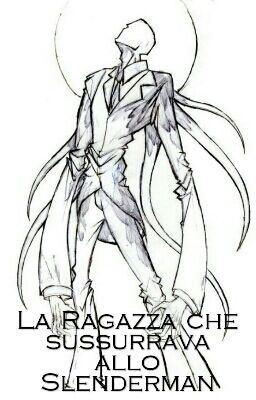 La ragazza che sussurrava allo slenderman