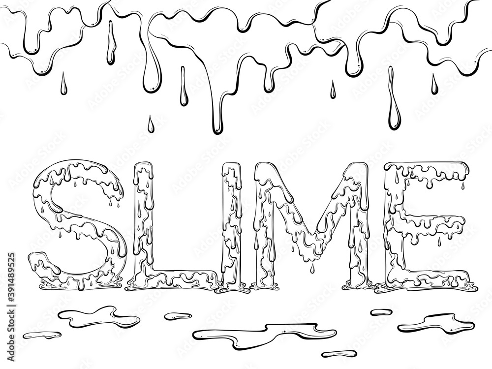 Lettering dripping word slime vector illustration isolated on white background design for coloring book page in hand drawn style words for print banners posters books vector