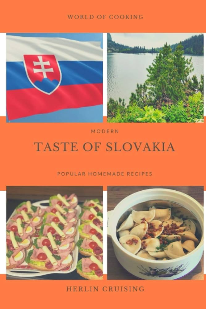 Modern taste of slovakia popular homemade recipes from eastern europe