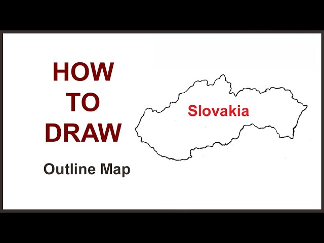 How to draw slovakia map outline map of slovakia