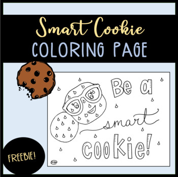 Smart cookie coloring page by kaylee vander wilt tpt