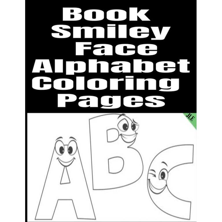 Book smiley face alphabet coloring pages book smiley face alphabet coloring pages paperback