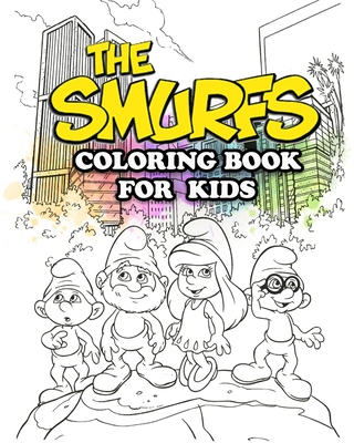 The smurfs coloring book for kids coloring all your favorite characters in the smurfs paperback explore booksellers