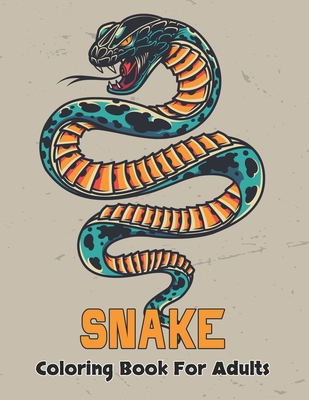 Snake coloring book for adults beautiful coloring pages of snake designs to color for adult relaxation