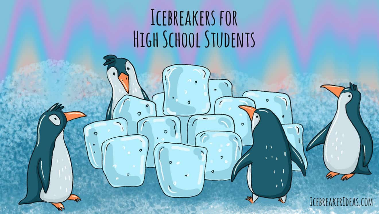 Icebreakers for high school students