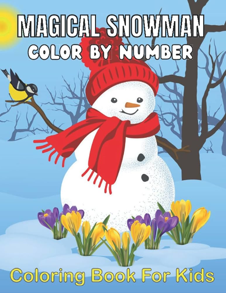 Magical snowman lor by number loring book for kids an kids lor by number loring books with markers great gift for kids lor by number free kids lor by number house