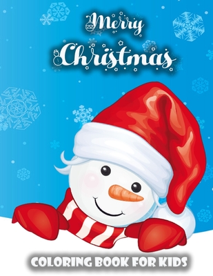 Christmas coloring book for kids super fun coloring pages with santa claus snow man christmas tree and more for boys and girls toddlers and presch paperback books on the square