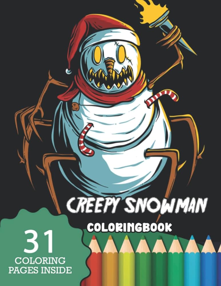 Creepy snowman coloring book coloring pages inside relax and unwind with this collection of painting pages for adults featuring cool designs garcia ken books