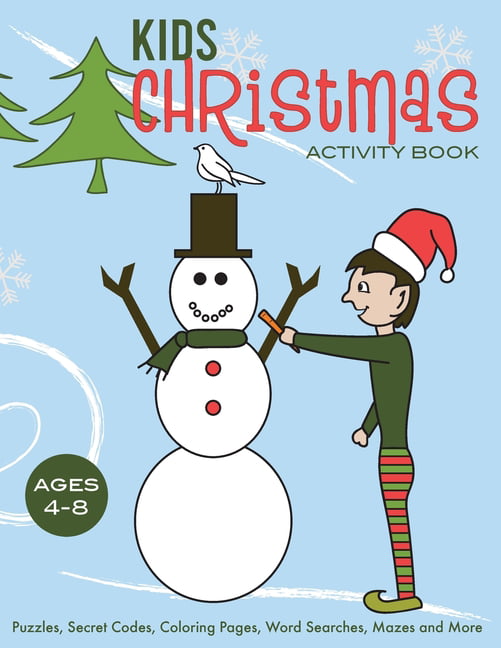 Kids christmas activity book puzzles secret codes coloring pages word searches mazes and more ages