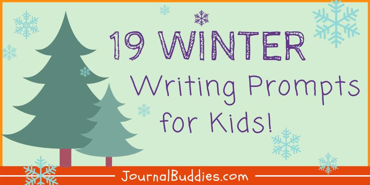 Wonderful winter writing prompts for kids â