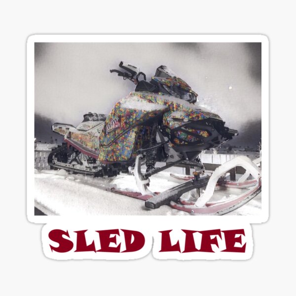 Sled life sticker for sale by dod