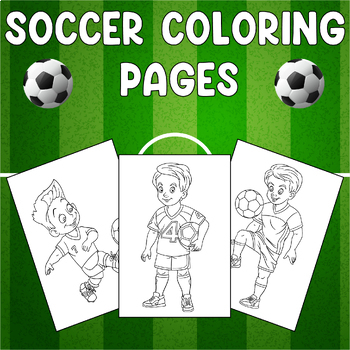 Soccer coloring pages football coloring pages by youssef it tpt