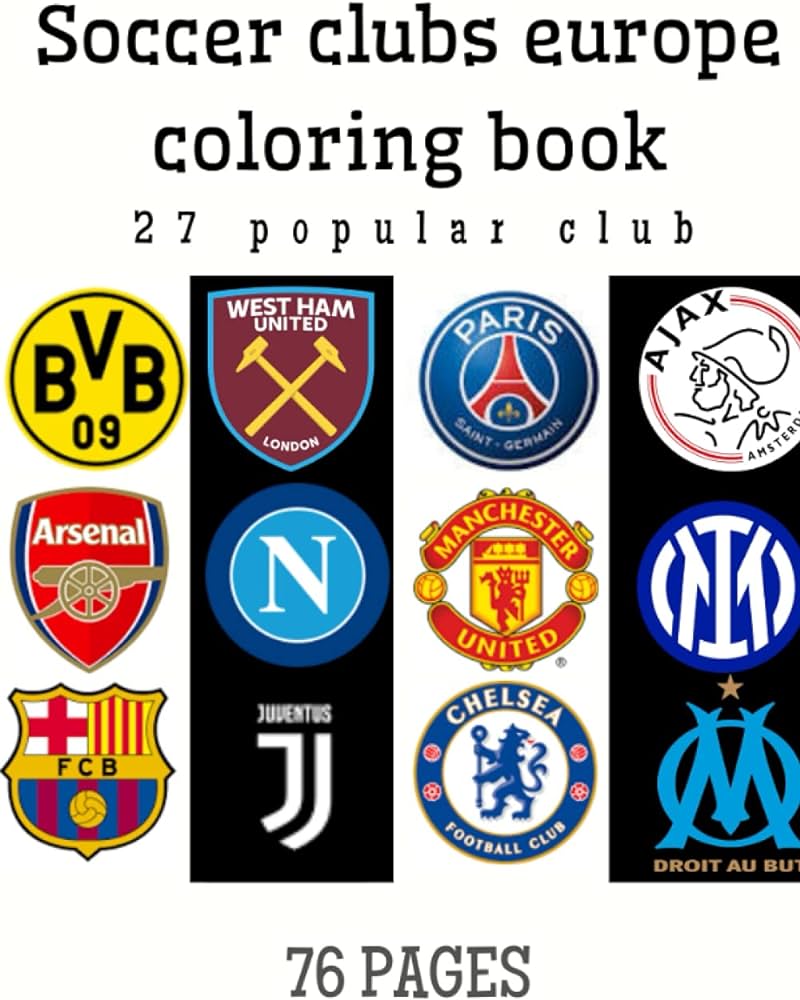 Soccer clubs europe coloring book soccer team logos to color fantastic gift or present for any soccer fan for kids and adults matte cover x in pages chimp book