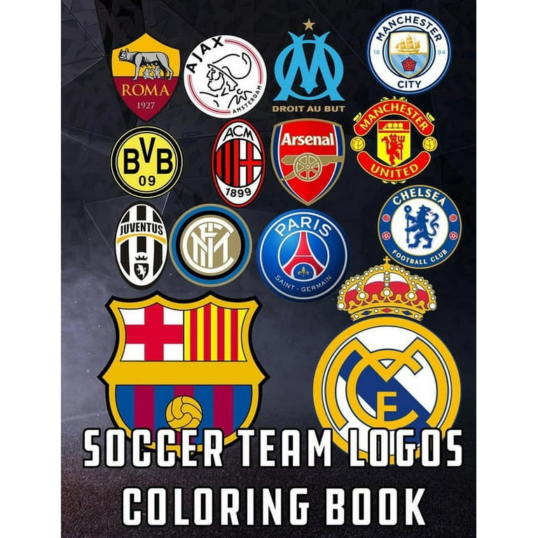 Soccer team logos coloring book world soccer logos world football team badges of the best clubs in the world great for kids and adults paperback