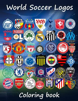 World soccer logos world football team badges of the best clubs in the world this coloring book is different as in the colored badges ar paperback bookstore