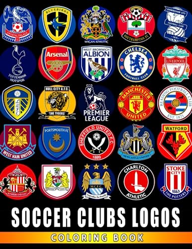 Soccer clubs logos coloring book unleash artistic potential and have fun with soccer symbol illustrations gifts for kids boys girls by usman cordova