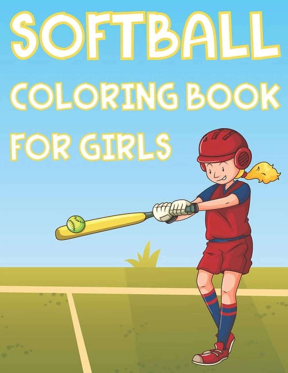 Softball coloring book for girls fun softball sports activity book for kids with illustrations of softball such as softball players bats balls and more paperback