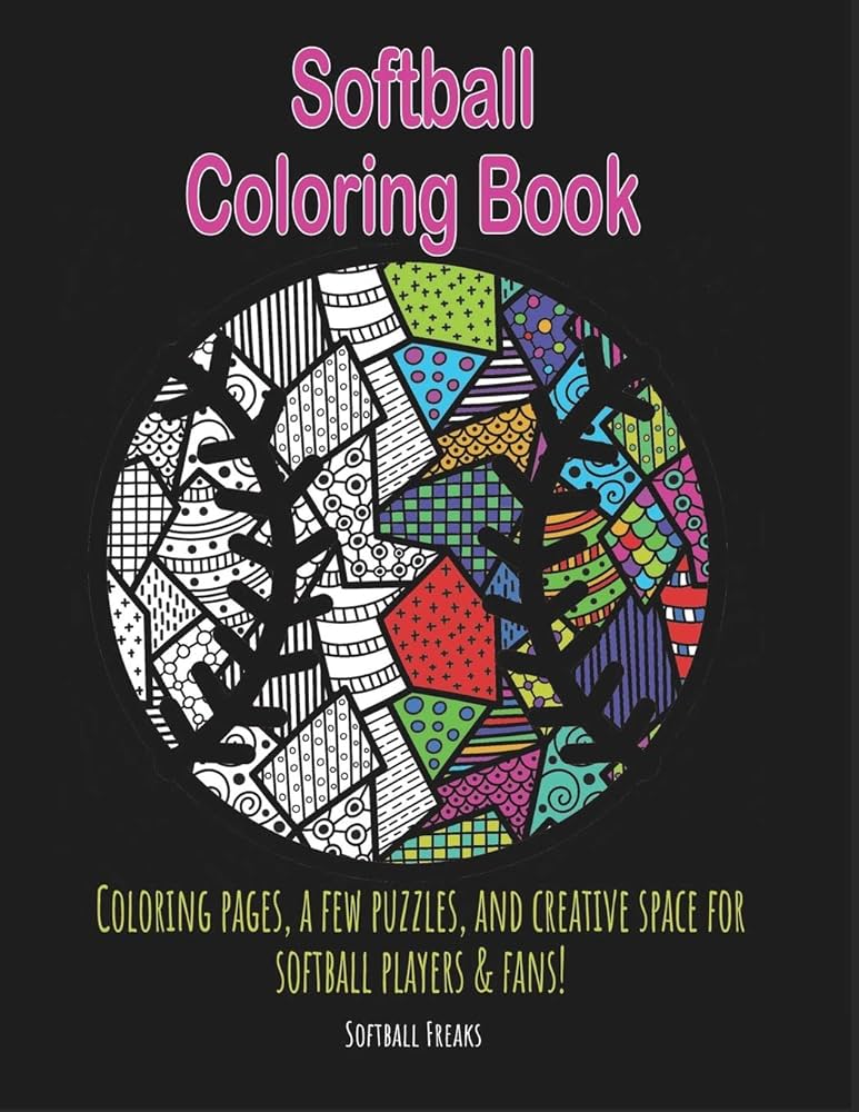 Softball coloring book coloring pages a few puzzles and creative space for players and fans freaks softball delmonico cora books