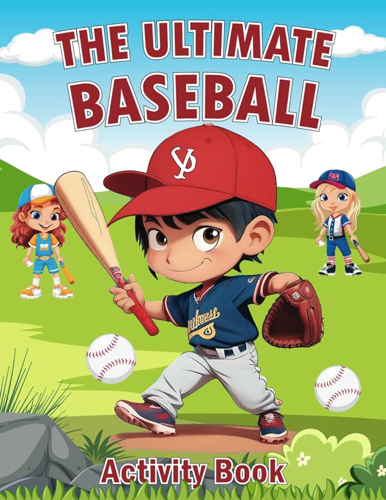 The ultimate baseball activity book exclusively designed games for baseball lovers trivia challenges coloring pages word searches and puzzles book for kids collier ronald r books
