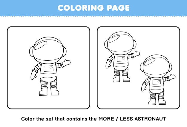 Premium vector education game for children coloring page more or less picture of cute cartoon astronaut line art set printable solar system worksheet