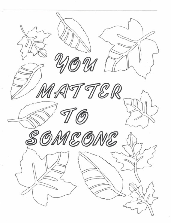 You matter to someone coloring page