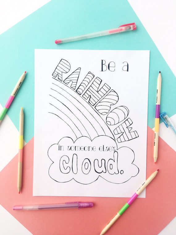 Coloring page be a rainbow in someone elses cloud printable kindness girls room decor friendship sleepover slumber party