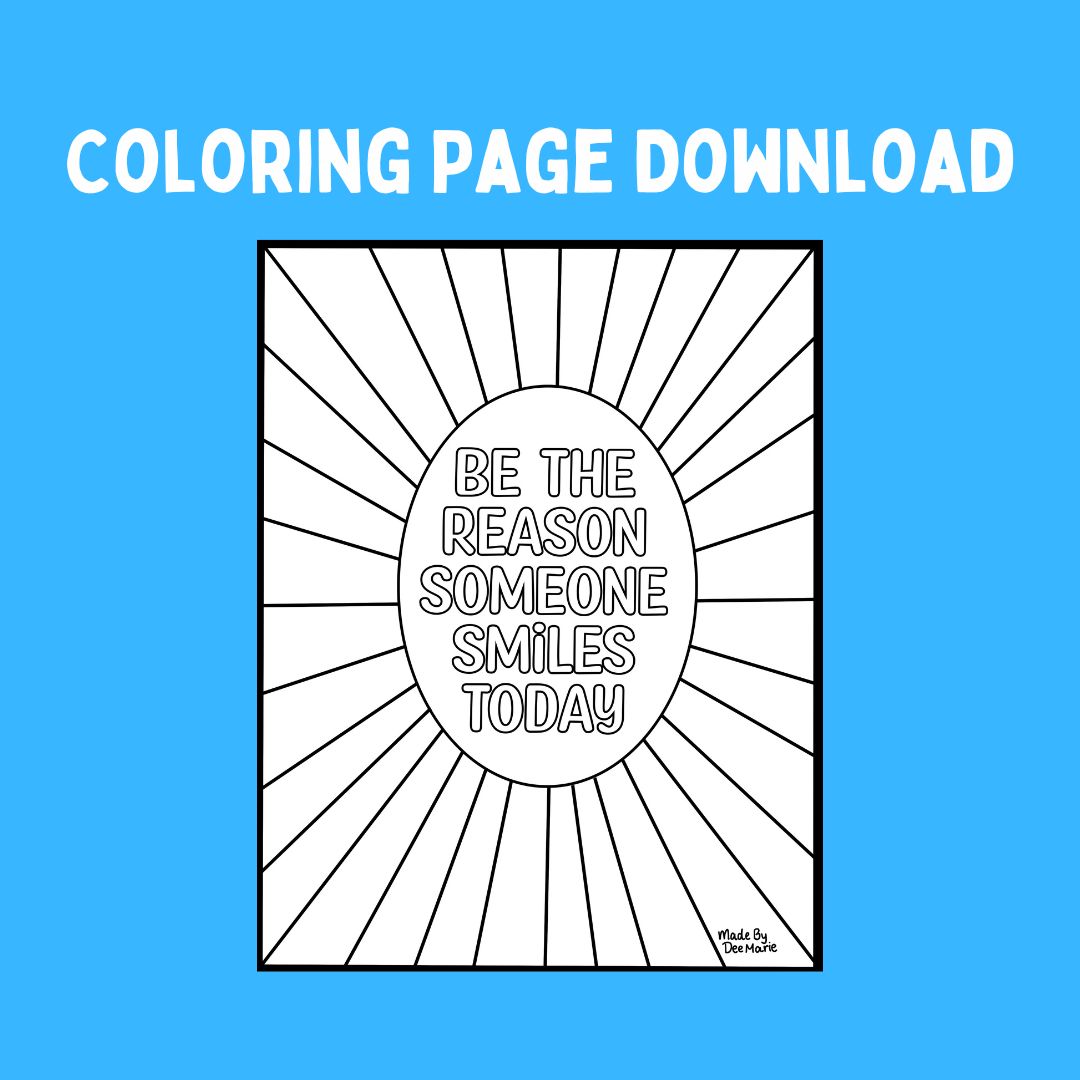 Be the reason someone smiles coloring page digital download â