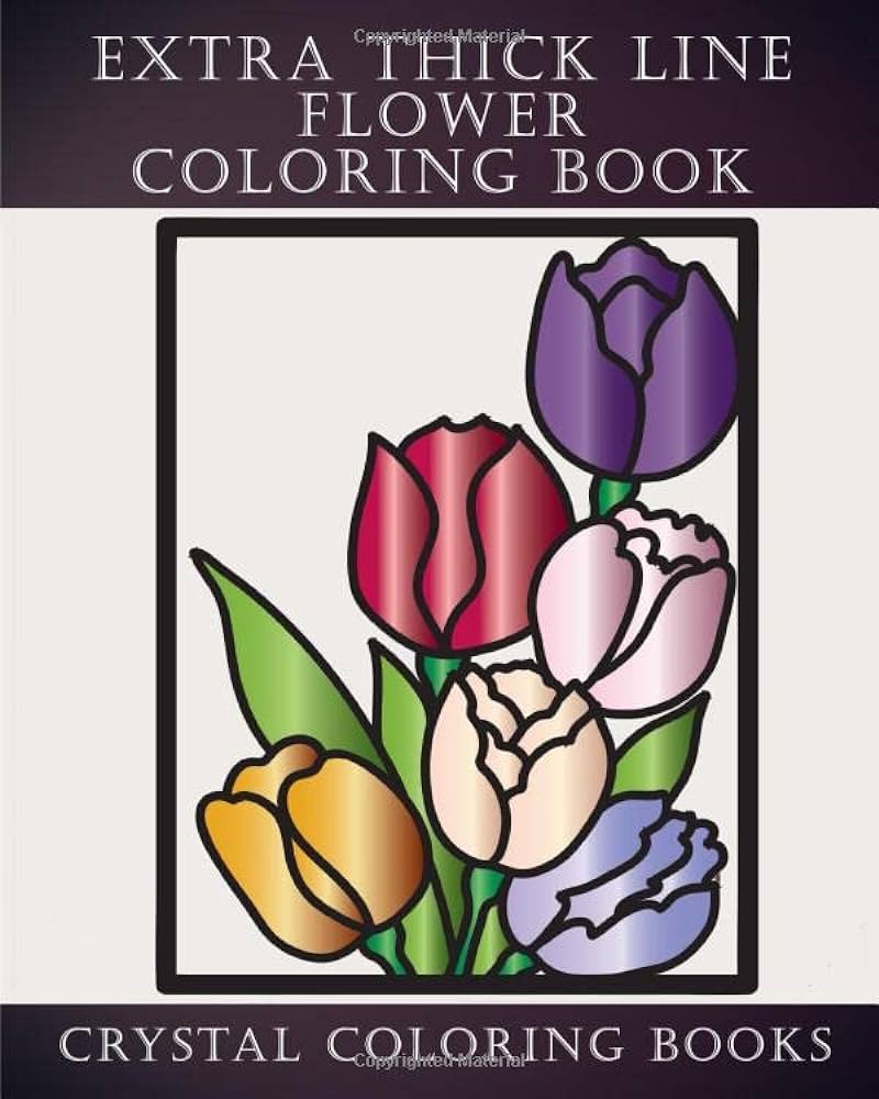 Extra thick line flower coloring book thick line flower coloring pages designed for people that like thick lines a great gift for anyone that is partially sighted crystal coloring books