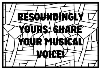 Resoundingly yours share your musical voice high school music coloring page