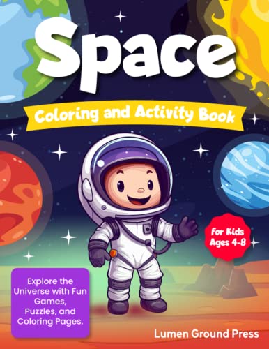 Space coloring and activity book for kids ages