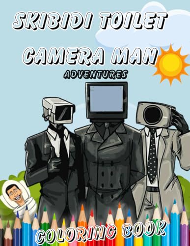 Skibidi toilet camera man adventures coloring book tv man speaker man plunger all favorited characters high quality pages encourage pages for kids children teens adults by avery books