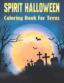 Spirit halloween coloring book for teens teens and kids coloring book halloween coloring book with witches ghost bats and more escobedo byron books