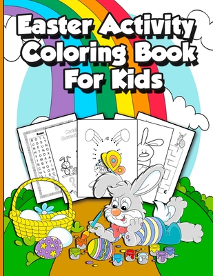 Easter activity coloring book for kids fun workbook activities pages for learning with cute animals illustrations spot the differences shadow matc large print paperback e shaver bookseller