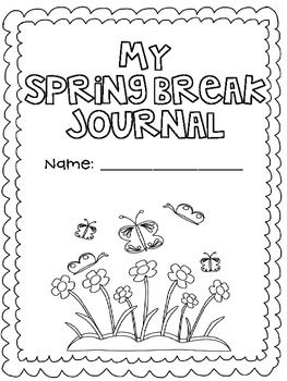 Spring break journal freebie spring break spring break fun teaching holidays