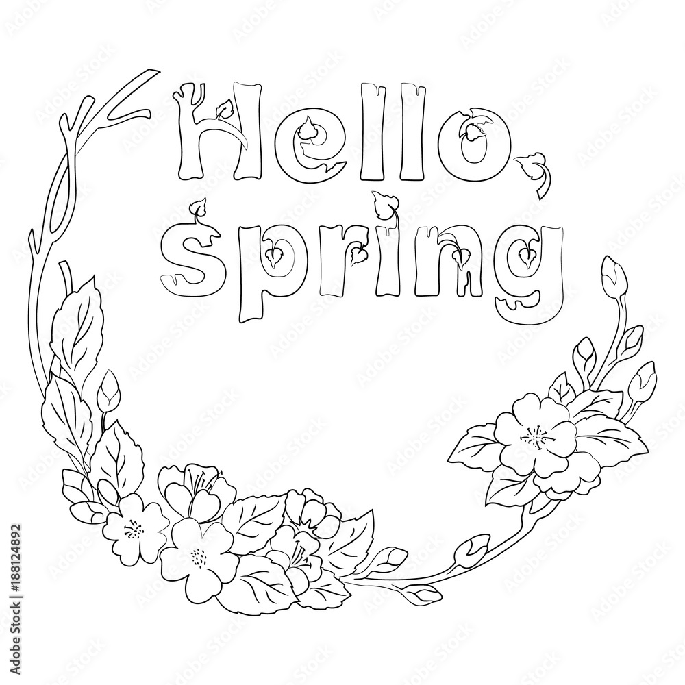 Coloring book hello spring in a round frame of spring flowers twigs and leaves vector