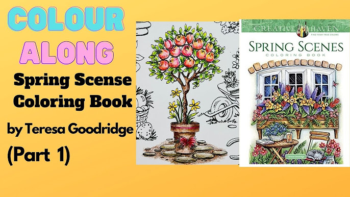 Spring scenes coloring book by teresa goodridge