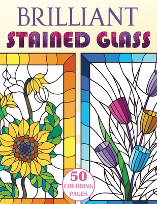 Brilliant stained glass stained glass flowers coloring book paperback square books