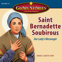 St bernadette soubirous story â holy heroes