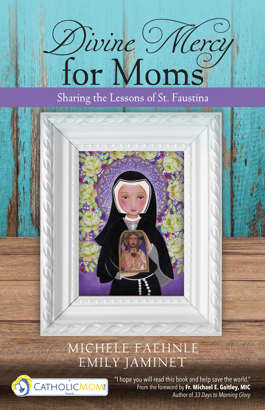 Divine mercy for moms ave maria press