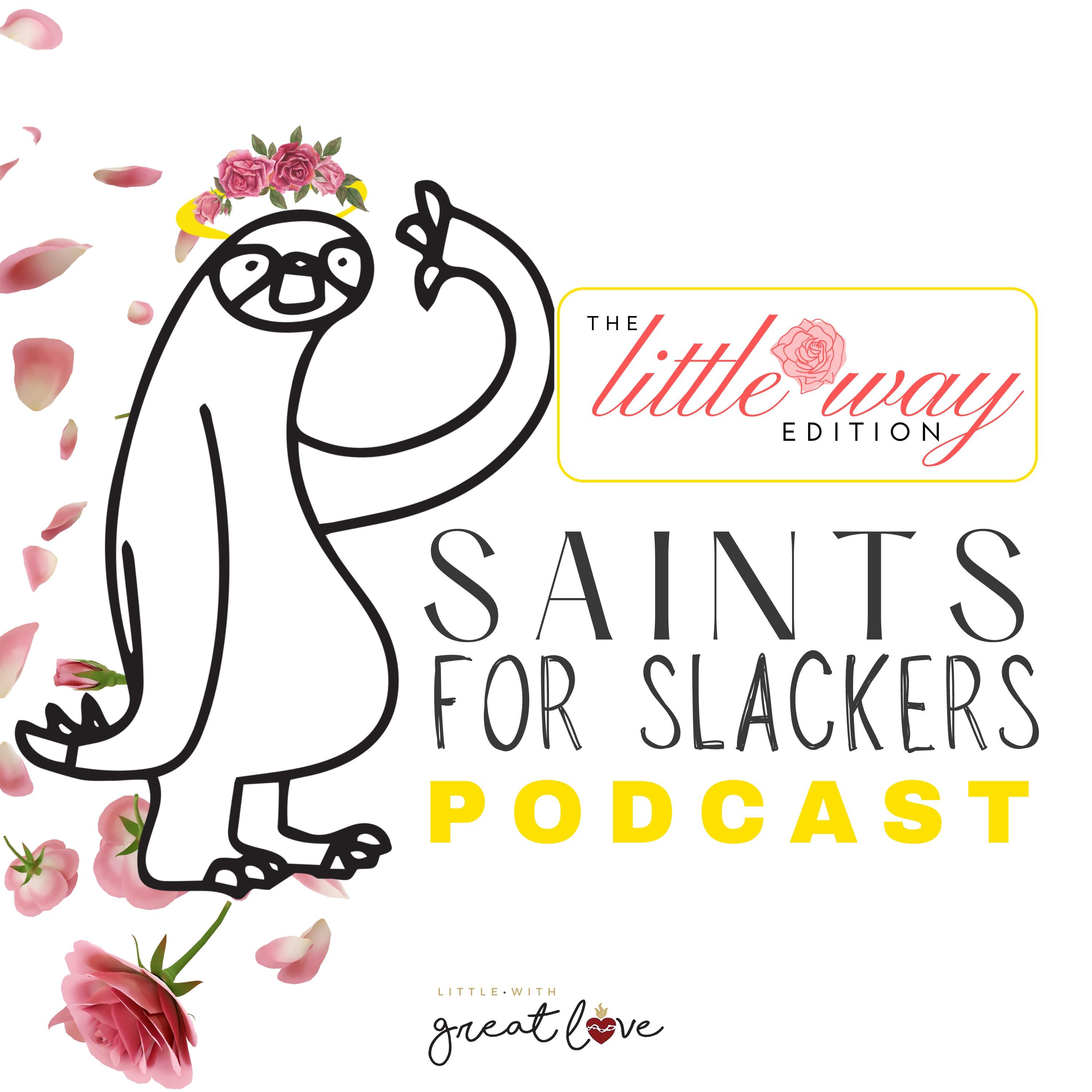 Saints for slackers