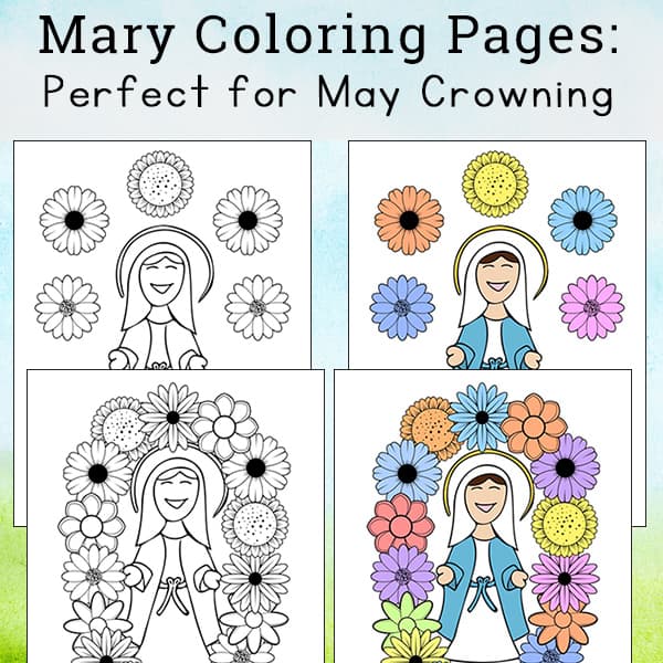 Mary coloring pages perfect to use as may crowning printables