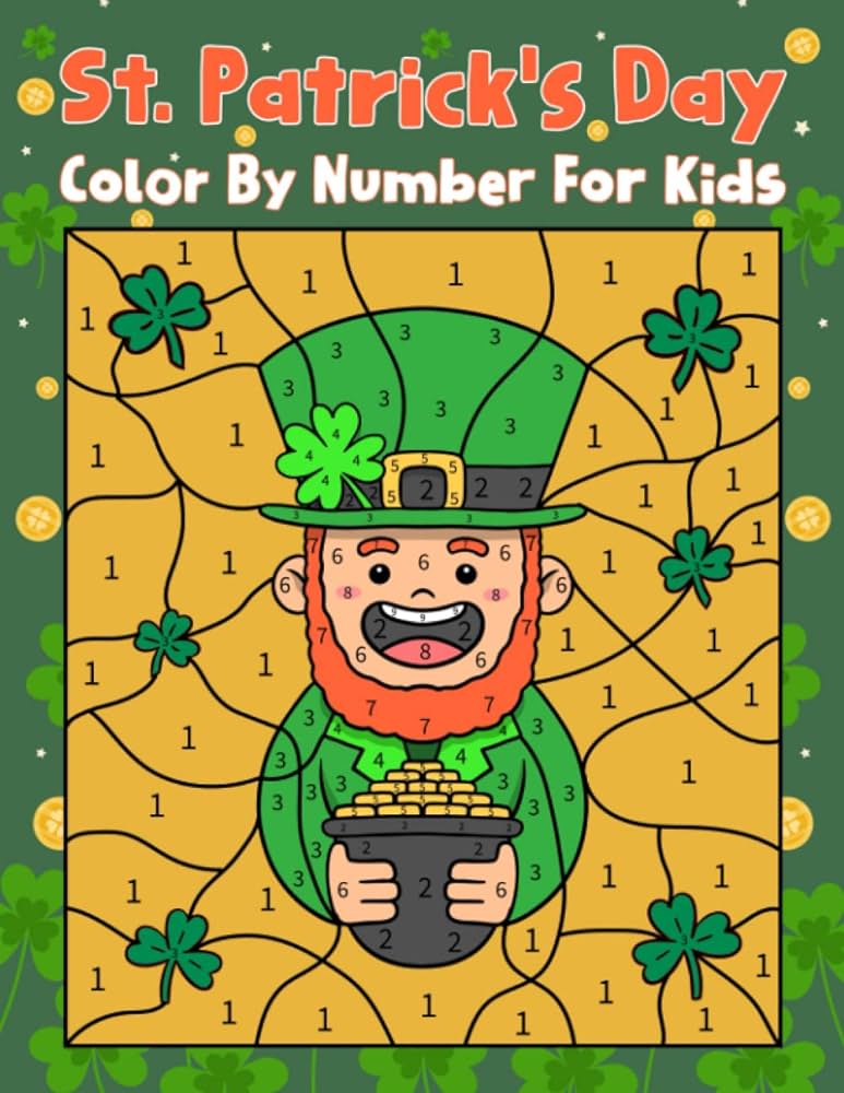 St patricks day lor by number for kids a fun and cute happy saint patricks day lor by number activity loring book st patricks day gifts for kids wuckert publishing