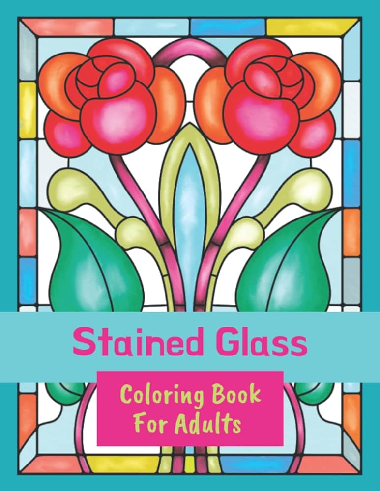 Stained glass coloring book for adults large print designs with flowers birds butterflies patterns and window motifs for relaxation and stress relieving dean ora books