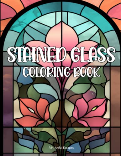 Stained glass coloring book an adult coloring book featuring abstract patterns flowers animals landscapes and more coloring pages stress