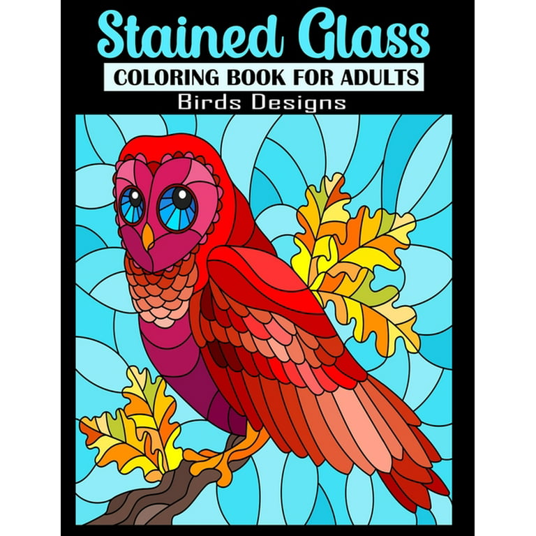 Stained glass coloring book for adults birds designs relaxation and stress relief coloring pages inside paperback