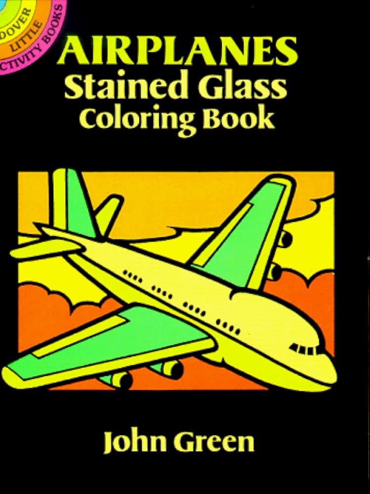 Airplanes stained glass coloring book dover little activity books green john books