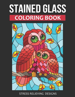 Stained glass coloring book featuring beautiful stained glass designs for stress relief relaxation paperback murder by the book