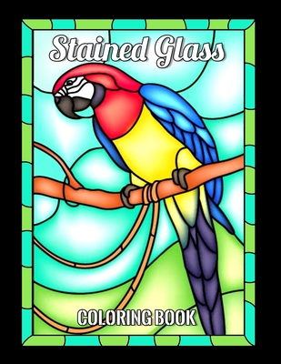 Stained glass coloring book animals bird flowers nature and landscapesand many more for anyone who loves antiques collectibles relaxation a paperback snowbound books