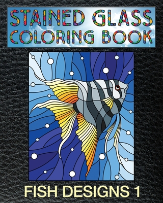 Fish designs stained glass coloring book fish stain glass windows to test your coloring and shading skills paperback porter square books