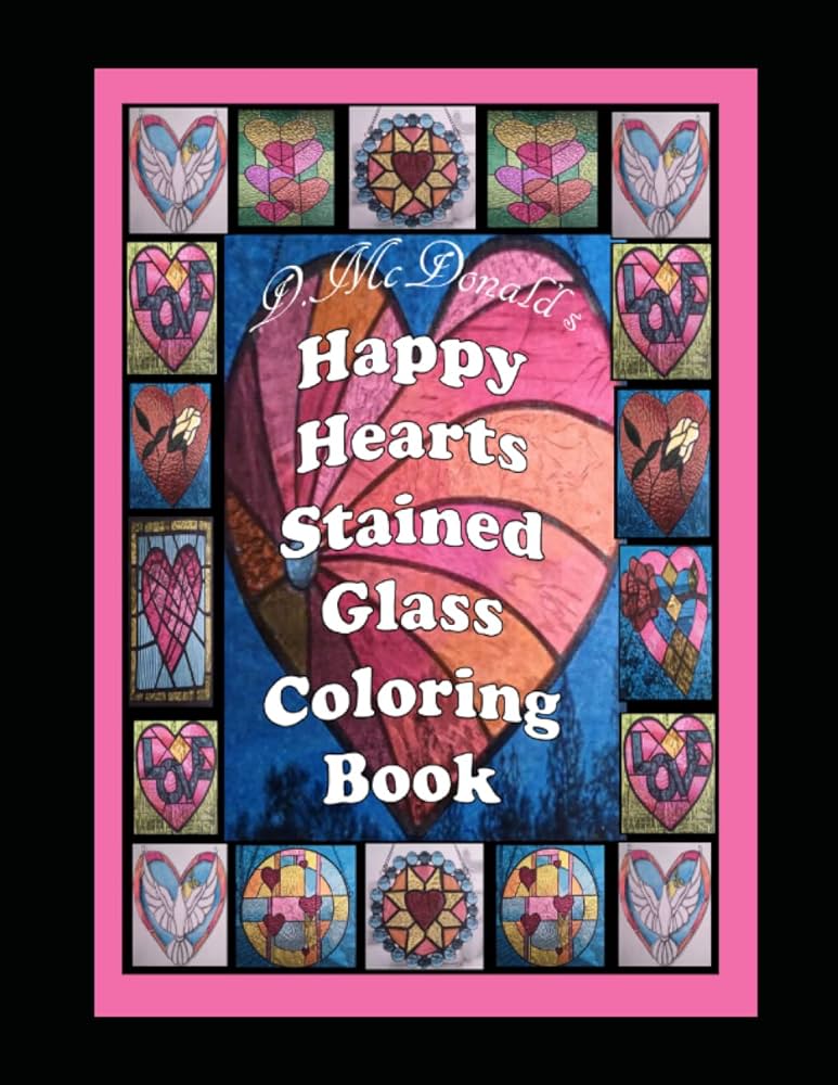 Happy hearts stained glass coloring book mcdonald ms deborah l books